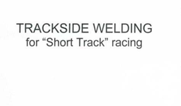 TRACKSIDE WELDING FOR "SHORT TRACK" RACING trademark