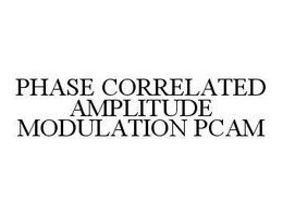 PHASE CORRELATED AMPLITUDE MODULATION PCAM trademark