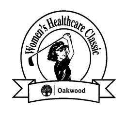WOMEN'S HEALTHCARE CLASSIC OAKWOOD trademark