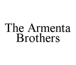 THE ARMENTA BROTHERS trademark