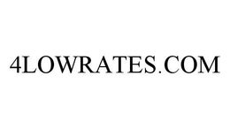 4LOWRATES.COM trademark