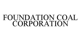 FOUNDATION COAL CORPORATION trademark
