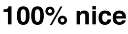 100% NICE trademark