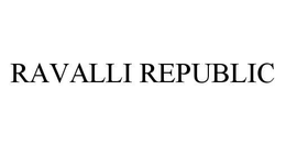 RAVALLI REPUBLIC trademark