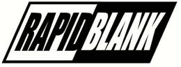 RAPIDBLANK trademark