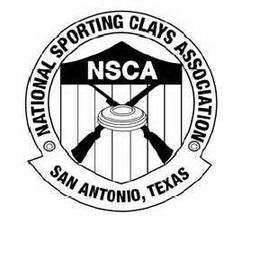 NSCA NATIONAL SPORTING CLAYS ASSOCIATION SAN ANTONIO, TEXAS trademark