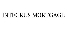 INTEGRUS MORTGAGE trademark