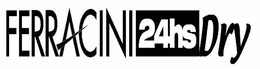 FERRACINI 24HS DRY trademark