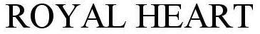 ROYAL HEART trademark