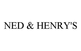 NED & HENRY'S trademark