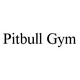 PITBULL GYM trademark