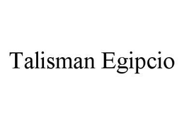 TALISMAN EGIPCIO trademark