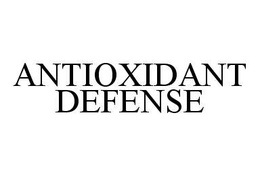 ANTIOXIDANT DEFENSE trademark