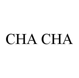 CHA CHA trademark