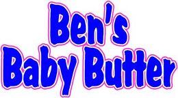 BEN'S BABY BUTTER trademark