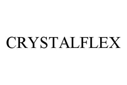 CRYSTALFLEX trademark
