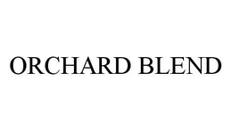ORCHARD BLEND trademark