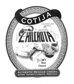 COTIJA PART SKIM MILK CHEESE QUESOS CHILCHOTA MEXICO'S BEST CHEESE AUTHENTIC MEXCIAN CHEESE QUESO AUTENTICAMENTE MEXICANO trademark