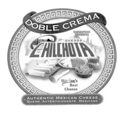 DOBLE CREMA IMITATION CHEESE QUESOS CHILCHOTA MEXICO'S BEST CHEESE AUTHENTIC MEXICAN CHEESE QUESO AUTENTICAMENTE MEXICANO trademark