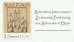 R.I.Z.P.A.H. RELENTLESS INTERCESSORS ZEALOUSLY PETITIONING OUR ADVOCATE IN HOPE. II SAMUEL 21:10 trademark