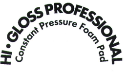 HI GLOSS PROFESSIONAL CONSTANT PRESSURE FOAM PAD trademark