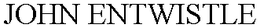 JOHN ENTWISTLE trademark