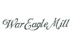 WAR EAGLE MILL trademark