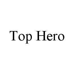 TOP HERO trademark