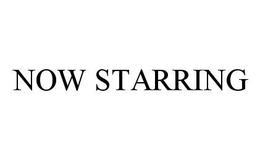 NOW STARRING trademark