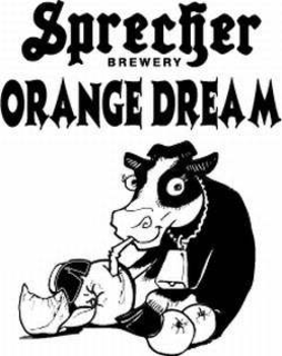SPRECHER BREWERY ORANGE DREAM trademark