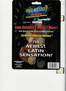 MINUTES, MUSIC, & MORE! 500 MINUTES US DOMESTIC LONG DISTANCE PREPAID PHONE CARD LONG DISTANCE + MUSIC + MORE! GET MUSIC FROM UP & COMING ARTISTS THE ULTIMATE CALLING CARD EXPERIENCE THE NEWEST LATIN SENSATION SYSTEM REQUIREMENTS FOR BROWSER INTERNET CONNECTIVITY trademark