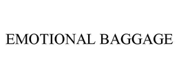 EMOTIONAL BAGGAGE trademark