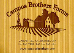 CAMPOS BROTHERS FARMS CARUTHERS, CALIFORNIA USA 559-864-9488 FAX 559-864-3807 trademark
