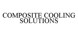 COMPOSITE COOLING SOLUTIONS trademark