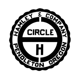 HAMLEY & COMPANY PENDLETON OREGON CIRCLE H trademark