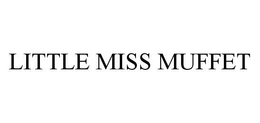LITTLE MISS MUFFET trademark