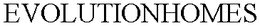 EVOLUTIONHOMES trademark