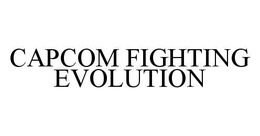 CAPCOM FIGHTING EVOLUTION trademark