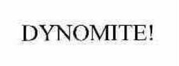 DYNOMITE! trademark
