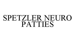 SPETZLER NEURO PATTIES trademark