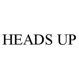 HEADS UP trademark