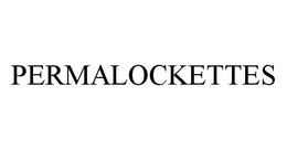 PERMALOCKETTES trademark