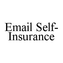 EMAIL SELF-INSURANCE trademark