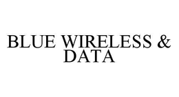 BLUE WIRELESS & DATA trademark