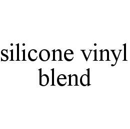 SILICONE VINYL BLEND trademark