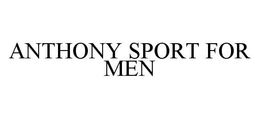 ANTHONY SPORT FOR MEN trademark