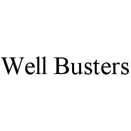WELL BUSTERS trademark