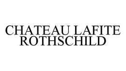 CHATEAU LAFITE ROTHSCHILD trademark