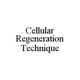 CELLULAR REGENERATION TECHNIQUE trademark