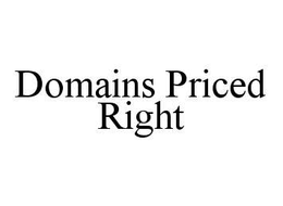 DOMAINS PRICED RIGHT trademark